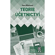Teorie účetnictví - Hana Březinová
