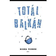 Totál Balkán - Blanka Čechová