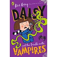 Daisy and the Trouble with Vampires - Kes Gray