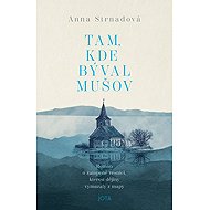 Tam, kde býval Mušov - Anna Strnadová