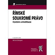 Římské soukromé právo - Systém a instituce - Michal Skřejpek