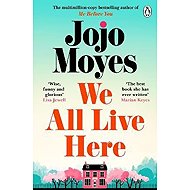 We All Live Here - Jojo Moyesová