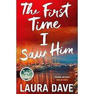 First Time I Saw Him - Laura Dave