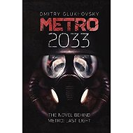 Metro 2033 - Dmitry Glukhovsky