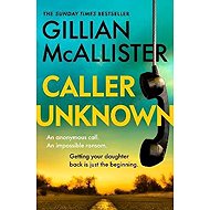 Caller Unknown - Gillian McAllister
