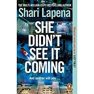 She Didn´t See It Coming - Shari Lapena