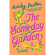 Someday Garden - Ashley Poston