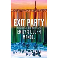 Exit Party - Emily St. John Mandel