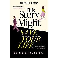 This Story Might Save Your Life - 