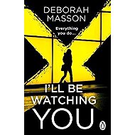 I´ll Be Watching You - Deborah Masson