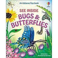 See Inside Bugs and Butterflies - Emily Bone
