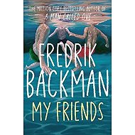 My Friends - Fredrik Backman