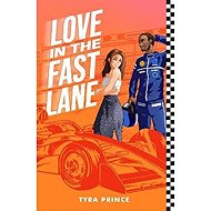 Love in the Fast Lane - Tyra Prince
