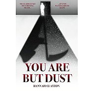 You Are But Dust - 