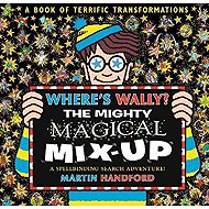 Where´s Wally? The Mighty Magical Mix-Up - Martin Handford