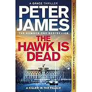 Hawk Is Dead - Peter James