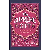 Supreme Gift - Paulo Coelho