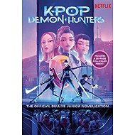KPop Demon Hunters: The Official Deluxe Junior Novelization - Jessica Yoon