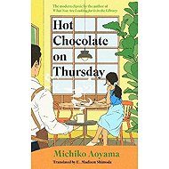 Hot Chocolate on Thursday - Michiko Aoyama
