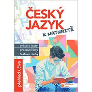 Český jazyk k maturitě - 