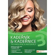 Kadeřník & kadeřnice 3 - Technologie a materiály - 