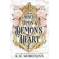 Once Upon A Demon´s Heart - K. M. Moronova