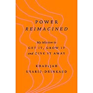 Power Reimagined - Khadijah Sharif-Drinkard