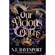 Our Vicious Oaths - N E Davenport