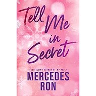 Tell Me in Secret - Mercedes Ron
