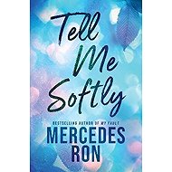Tell Me Softly - Mercedes Ron