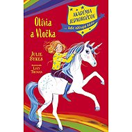 Akadémia jednorožcov 6: Olívia a Vločka (slovensky) - Julie Sykes