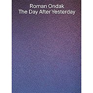 The Day After Yesterday - 