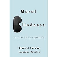 Moral Blindness - Zygmunt Bauman