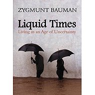 Liquid Times - Zygmunt Bauman
