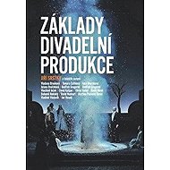 Základy divadelní produkce - Jiří Srstka