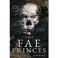 Fae Princes (Vicious Lost Boys, 4) - Nikki St. Crowe