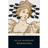 Much Ado About Nothing - William Shakespeare