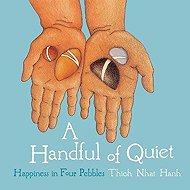 Handful of Quiet - Thich Nhat Hanh