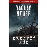 Krkavčí súd (slovensky) - Václav Neuer