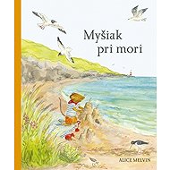 Myšiak pri mori (slovensky) - Alice Melvin