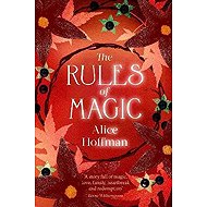 Rules of Magic - Alice Hoffman