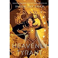Heavenly Tyrant (Iron Widow, Book 2) - Xiran Jay Zhao