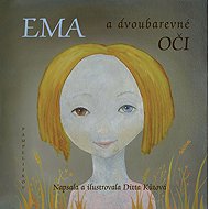 Ema a dvoubarevné oči - Ditta Kůtová