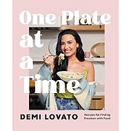 One Plate at a Time - Demi Lovato