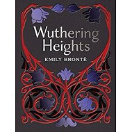 Wuthering Heights - Emily Brontë