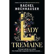 Lady Tremaine - Rachel Hochhauser
