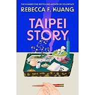 Taipei Story - Rebecca F. Kuang