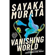Vanishing World - Sajaka Murata