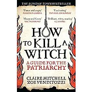 HOW TO KILL A WITCH - 