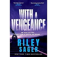 With a Vengeance - Riley Sager